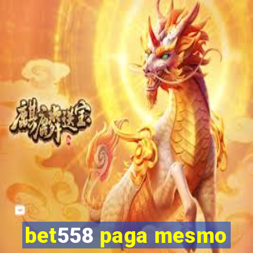 bet558 paga mesmo