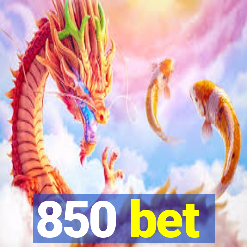 850 bet