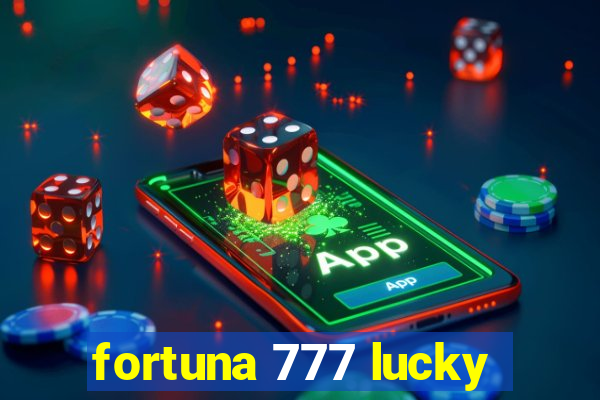 fortuna 777 lucky