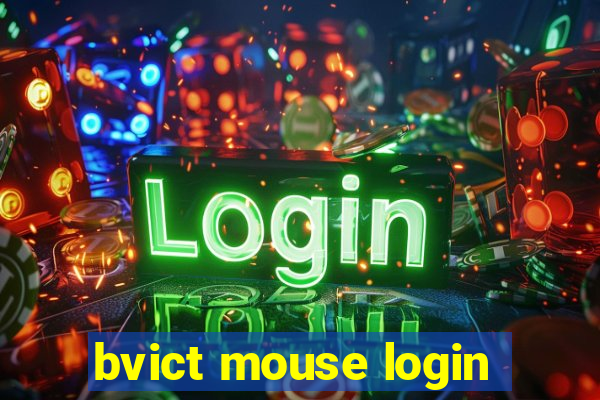 bvict mouse login