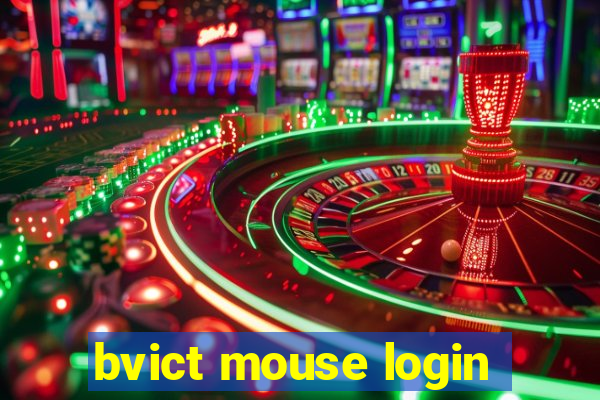 bvict mouse login