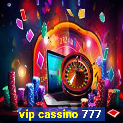 vip cassino 777