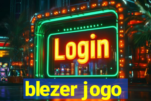 blezer jogo