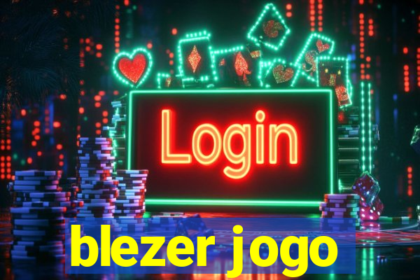 blezer jogo