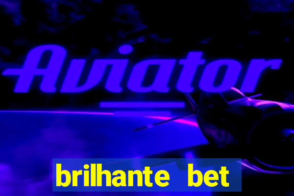 brilhante bet plataforma de jogos