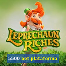 5500 bet plataforma