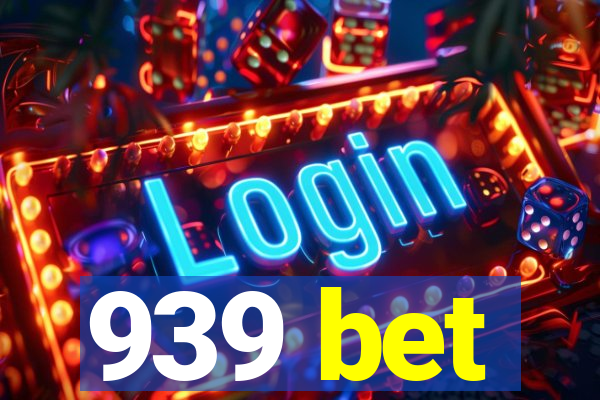 939 bet