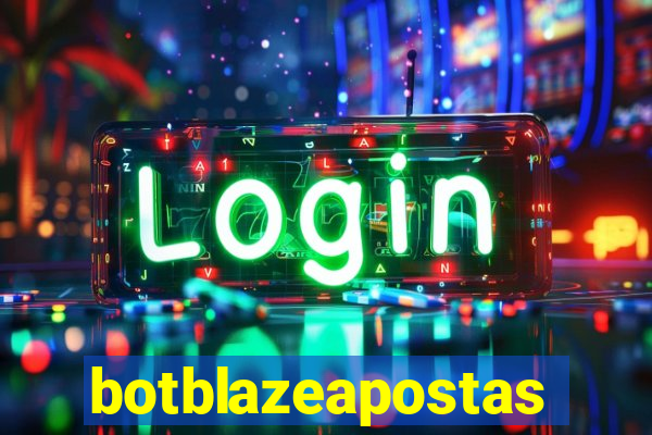 botblazeapostas