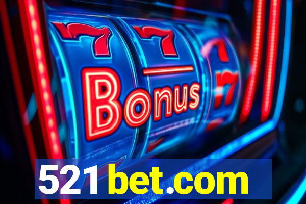 521 bet.com