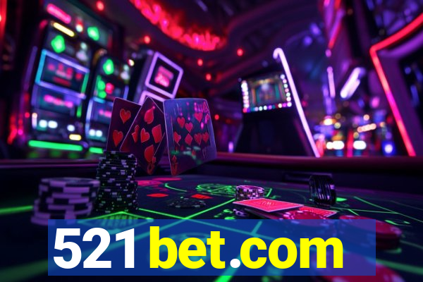 521 bet.com