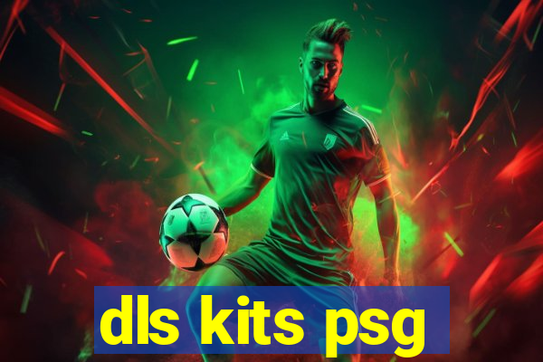 dls kits psg