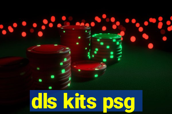 dls kits psg