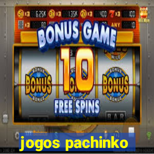 jogos pachinko