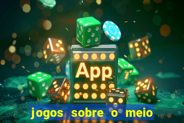 jogos sobre o meio ambiente para imprimir