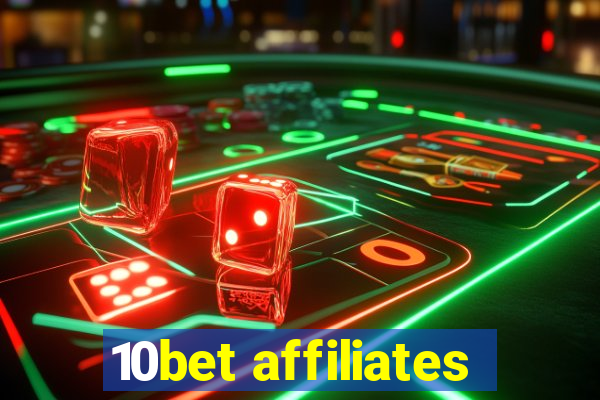 10bet affiliates