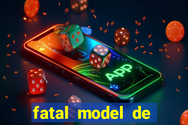 fatal model de porto alegre