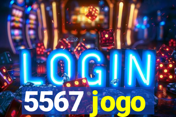 5567 jogo