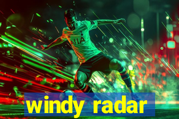 windy radar