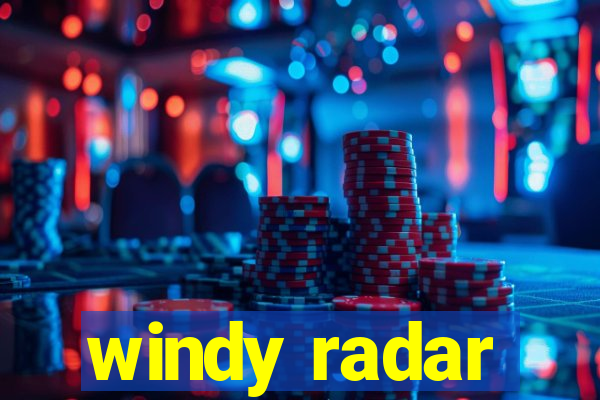 windy radar