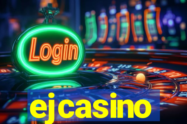 ejcasino