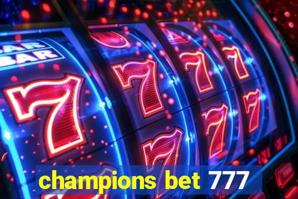 champions bet 777