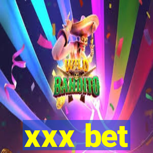 xxx bet