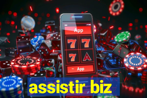 assistir biz