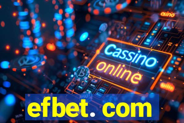 efbet. com