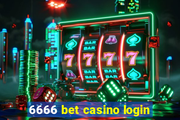 6666 bet casino login