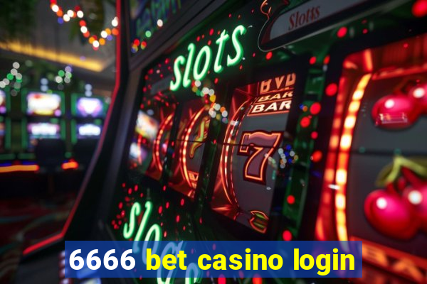 6666 bet casino login