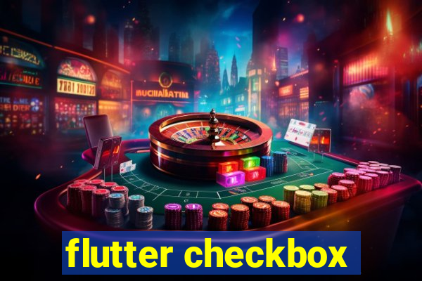 flutter checkbox