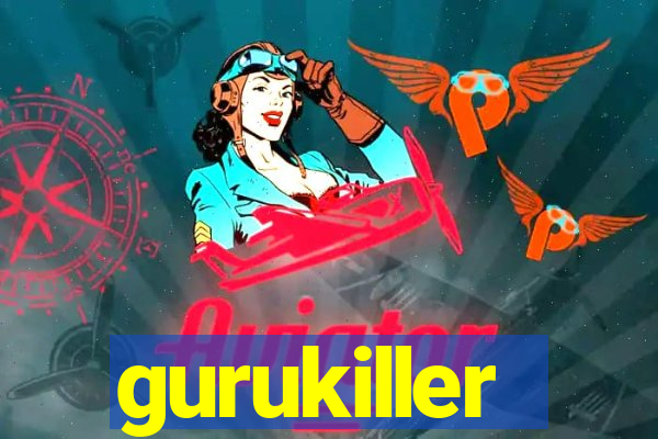 gurukiller