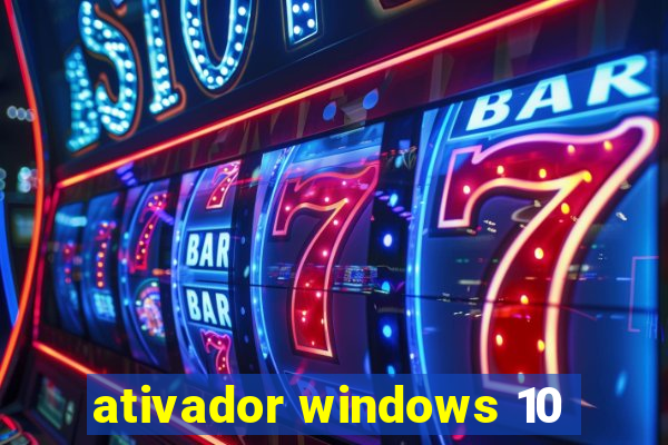 ativador windows 10