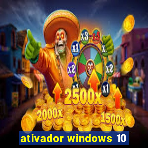 ativador windows 10