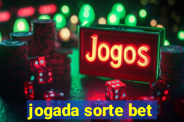 jogada sorte bet