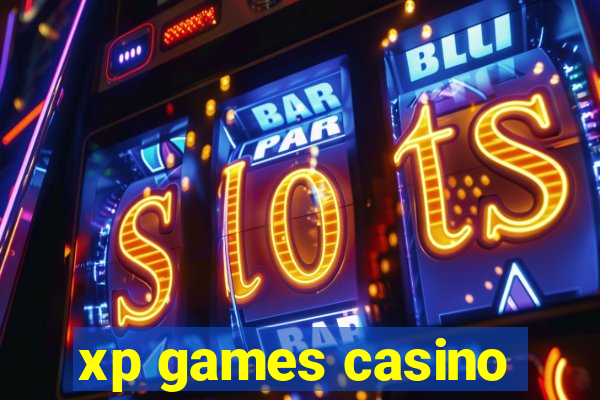 xp games casino