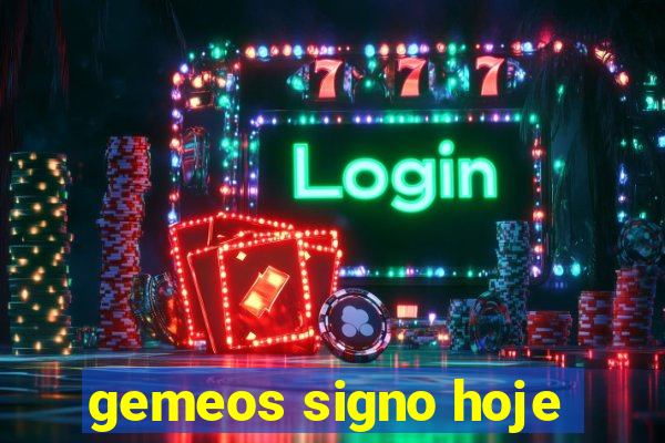 gemeos signo hoje