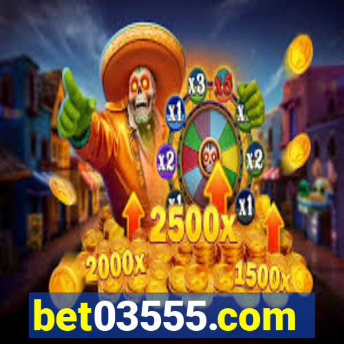 bet03555.com