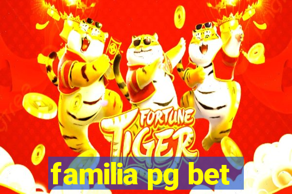 familia pg bet