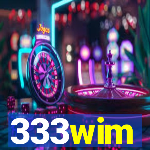 333wim