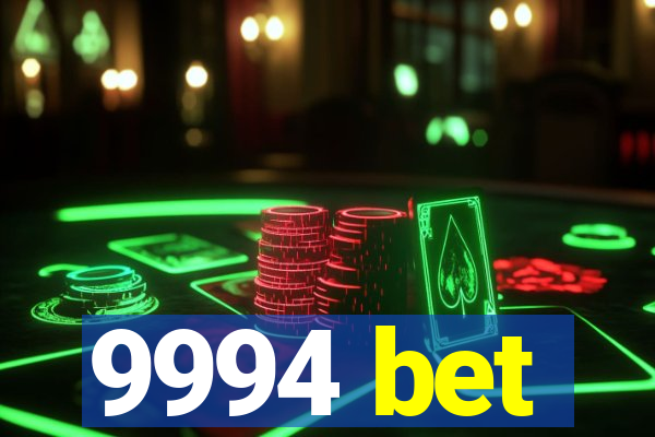 9994 bet