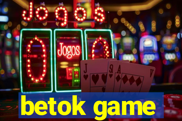 betok game