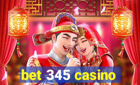 bet 345 casino