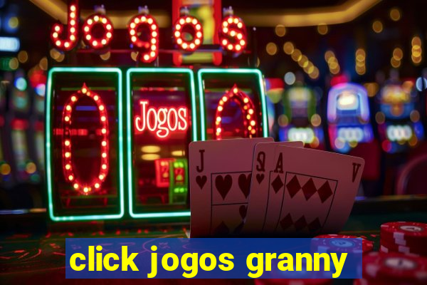 click jogos granny