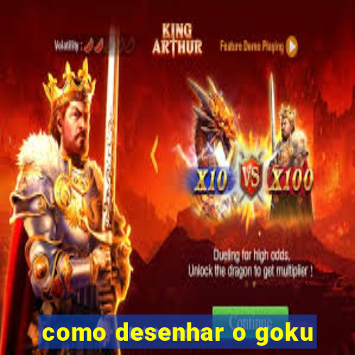 como desenhar o goku