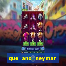 que ano neymar saiu do santos