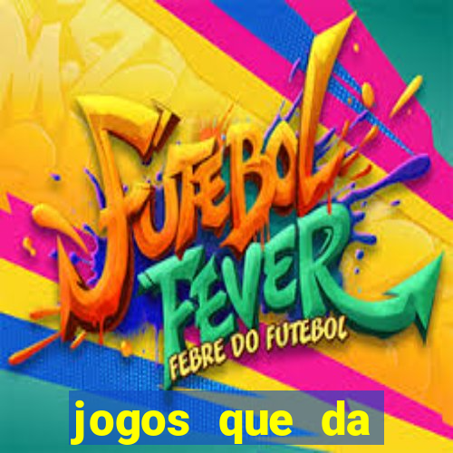 jogos que da dinheiro de verdade via pix