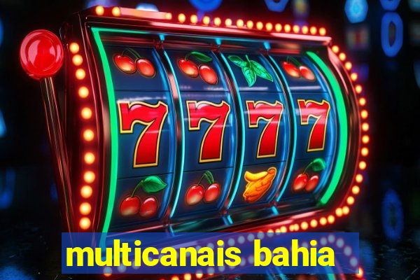 multicanais bahia