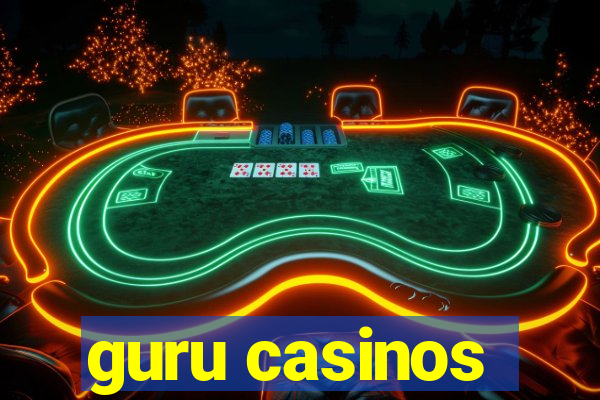 guru casinos