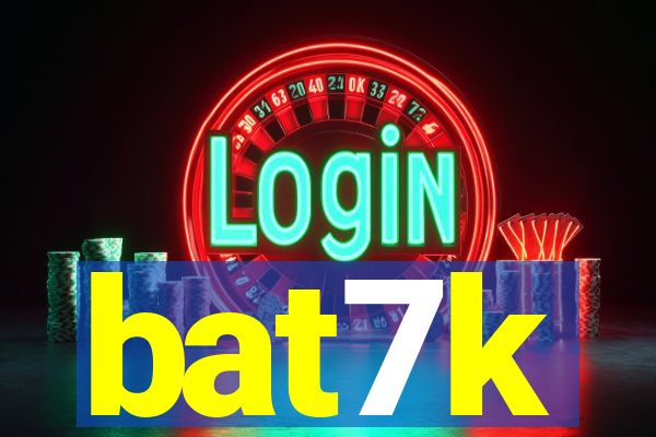 bat7k